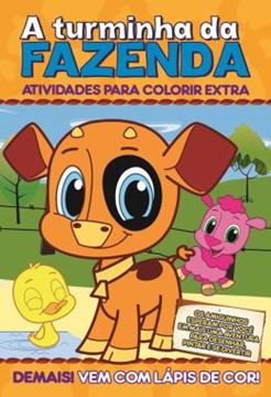 Imagem de A TURMINHA DA FAZENDA - ATIVIDADES PARA COLORIR EXTRA