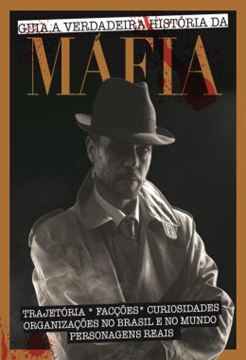 Imagem de GUIA A VERDADEIRA HISTORIA DA MAFIA