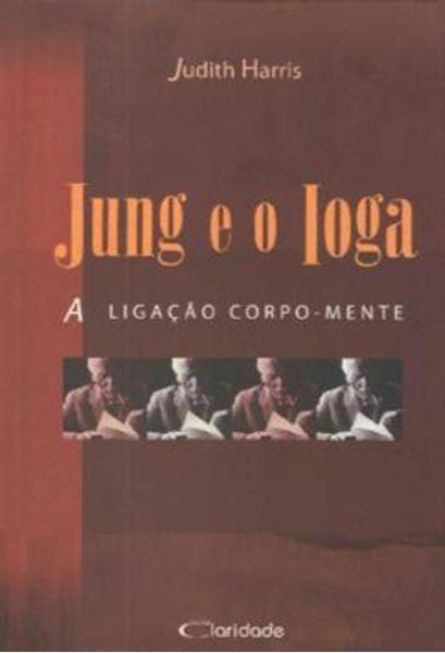 Picture of JUNG E O IOGA - A LIGACAO CORPO-MENTE - 2ª ED