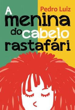 Imagem de A MENINA DO CABELO RASTAFARI