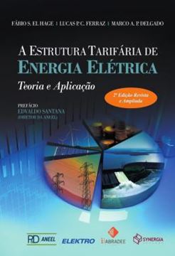 Imagem de A ESTRUTURA TARIFARIA DE ENERGIA ELETRICA - TEORIA E APLICACAO