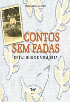 Imagem de CONTOS SEM FADAS - RETALHOS DE MEMORIA