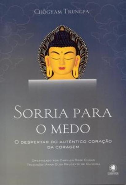 Picture of SORRIA PARA O MEDO - O DESPERTAR DO AUTENTICO CORACAO DA CORAGEM