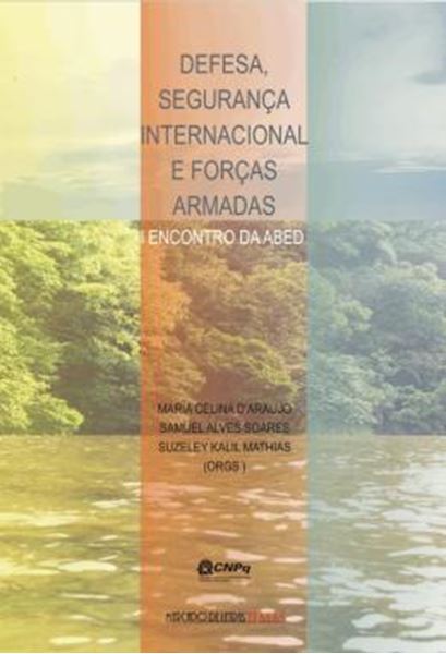 Picture of DEFESA, SEGURANCA INTERNACIONAL E FORCAS ARMADAS - I ENCONTRO DA ABED