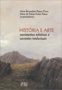 Imagem de HISTORIA E ARTE - MOVIMENTOS ARTISTICOS E CORRENTES INTELECTUAIS