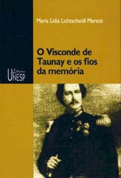 Imagem de VISCONDE DE TAUNAY E OS FIOS DA MEMORIA , O