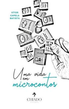 Imagem de UMA VIDA EM MICROCONTOS