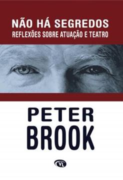 Imagem de NAO HA SEGREDOS - REFLEXOES SOBRE ATUACAO E TEATRO