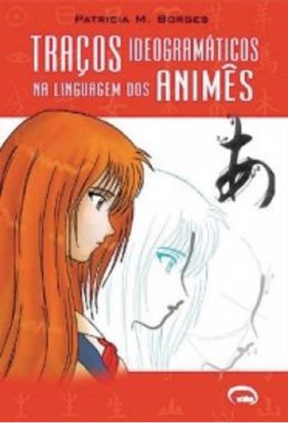 Picture of TRACOS IDEOGRAMATICOS NA LINGUAGEM DOS ANIMES