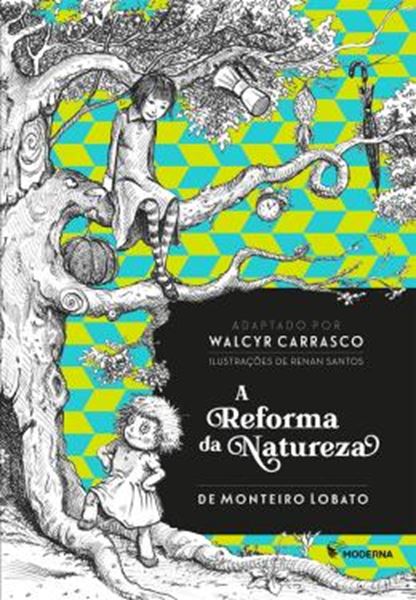 Picture of A REFORMA DA NATUREZA - DE MONTEIRO LOBATO