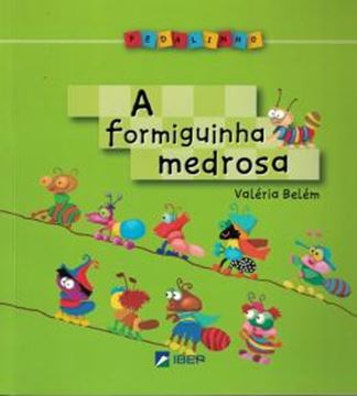 Imagem de A FORMIGUINHA MEDROSA
