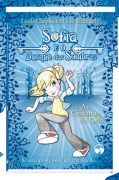 Imagem de SOFIA E O BOSQUE: AS CRIATURAS DO GELO