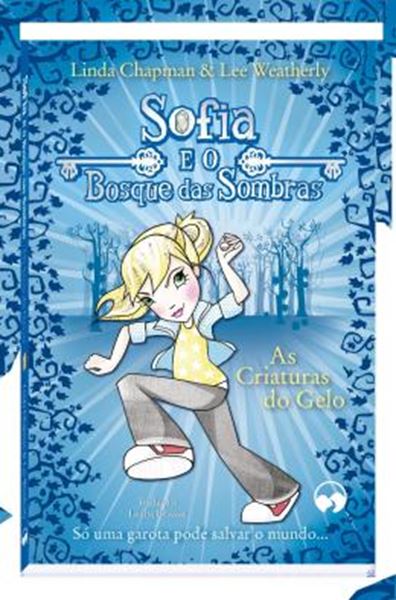 Picture of SOFIA E O BOSQUE: AS CRIATURAS DO GELO
