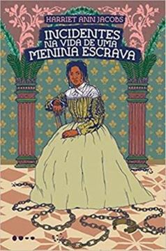 Imagem de INCIDENTES NA VIDA DE UMA MENINA ESCRAVA