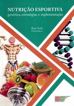 Imagem de NUTRICAO ESPORTIVA - GENETICA, ESTRATEGIAS E SUPLEMENTACAO