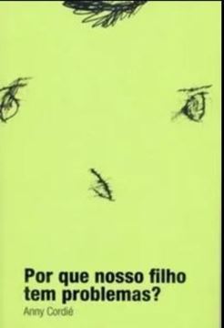 Imagem de POR QUE NOSSO FILHO TEM PROBLEMAS?