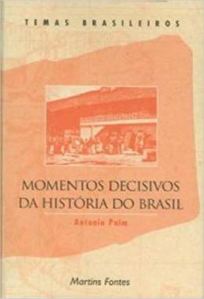 Picture of MOMENTOS DECISIVOS DA HISTORIA DO BRASIL