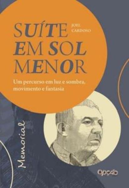 Picture of SUITE EM SOL MENOR: UM PERCURSO EM LUZ E SOMBRA, MOVIMENTO E FANTASIA: MEMORIAL