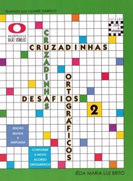 Imagem de CRUZADINHAS - DESAFIOS ORTOGRAFICOS - ENSINO FUNDAMENTAL I - 3º ANO