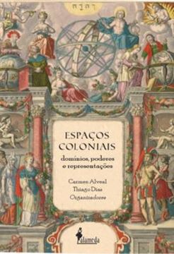 Imagem de ESPACOS COLONIAIS - DOMINIOS, PODERES E REPRESENTACOES