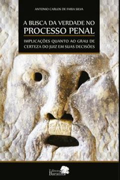 Imagem de A BUSCA DA VERDADE NO PROCESSO PENAL