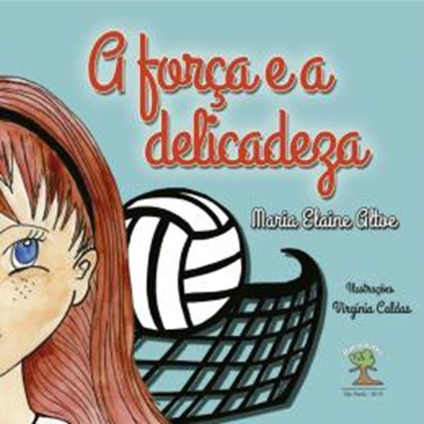 Picture of A FORCA E A DELICADEZA
