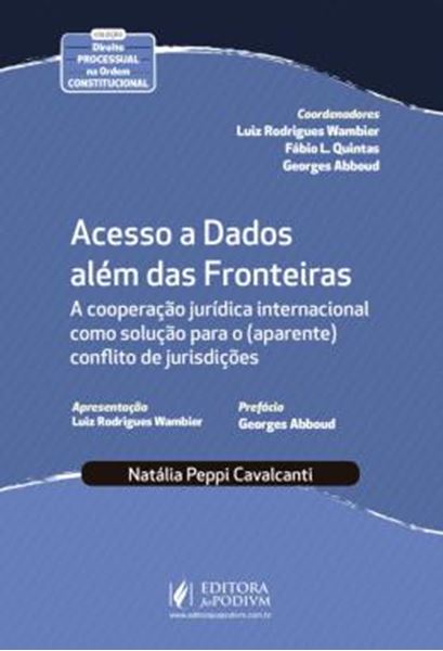 Picture of ACESSO A DADOS ALEM DAS FRONTEIRAS - A COOPERACAO JURIDICA INTERNACIONAL COMO SOLUCAO PARA O (APARENTE) CONFLITO DE JURISDICOES