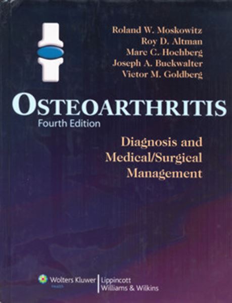 Picture of OSTEOARTHRITIS - DIAGNOSIS AND MEDICAL/SURGICAL MANAGEMENT - 4TH ED