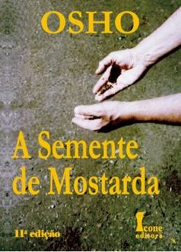Imagem de SEMENTE DE MOSTARDA, A - 11ª ED