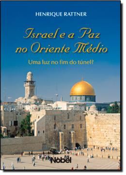 Imagem de ISRAEL E A PAZ NO ORIENTE MEDIO
