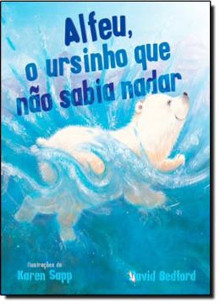 Picture of ALFEU, O URSINHO QUE NAO SABIA NADAR
