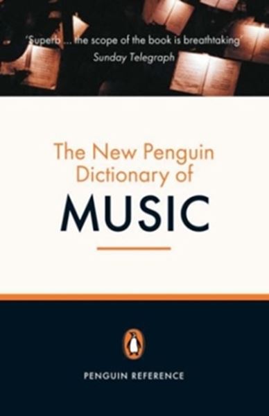 Picture of NEW PENGUIN DICTIONARY OF MUSIC, THE