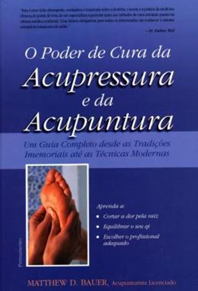 Imagem de PODER DE CURA DA ACUPRESSURA E DA ACUPUNTURA , O