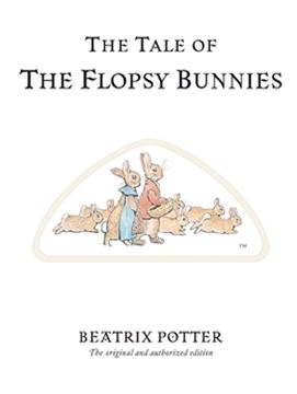 Imagem de TALE OF THE FLOPSY BUNNIES, THE