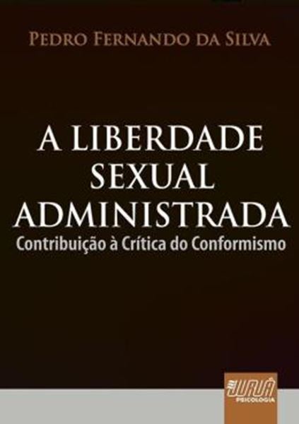 Picture of LIBERDADE SEXUAL ADMINISTRADA, A