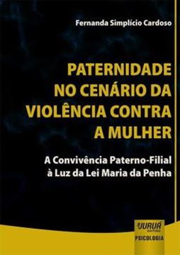 Imagem de PATERNIDADE NO CENARIO DA VIOLENCIA CONTRA A MULHER