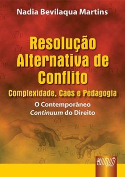 Picture of RESOLUCAO ALTERNATIVA DE CONFLITO: COMPLEXIDADE, CAOS E PEDAGOGIA