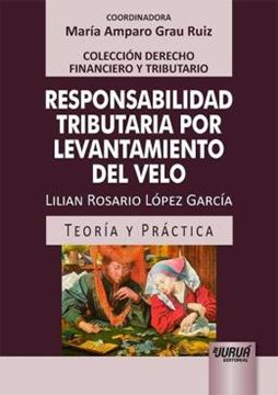 Imagem de RESPONSABILIDAD TRIBUTARIA POR LEVANTAMIENTO DEL VELO