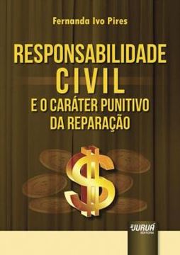 Imagem de RESPONSABILIDADE CIVIL E O CARATER PUNITIVO DA REPARACAO