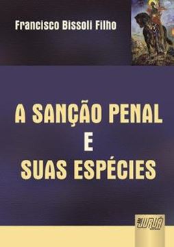 Imagem de SANCAO PENAL E SUAS ESPECIES, A
