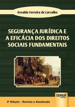 Imagem de SEGURANCA JURIDICA E A EFICACIA DOS DIREITOS SOCIAIS FUNDAMENTAIS