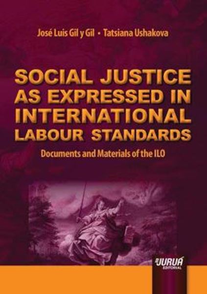 Picture of SOCIAL JUSTICE AS EXPRESSED IN INTERNATIONAL LABOUR STANDARDS