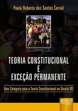 Imagem de TEORIA CONSTITUCIONAL E EXCECAO PERMANENTE