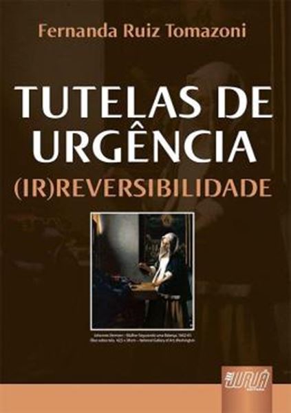 Picture of TUTELAS DE URGENCIA (IR)REVERSIBILIDADE