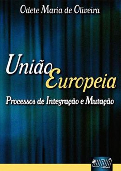 Picture of UNIAO EUROPEIA - PROCESSOS DE INTEGRACAO E MUTACAO