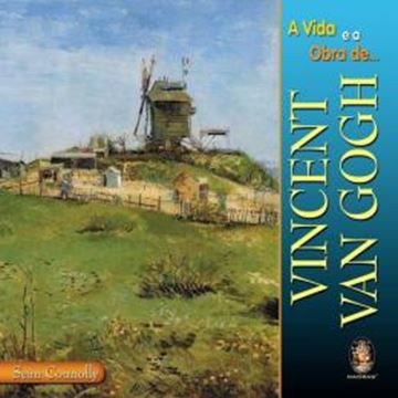 Imagem de A VIDA E A OBRA DE VINCENT VAN GOGH