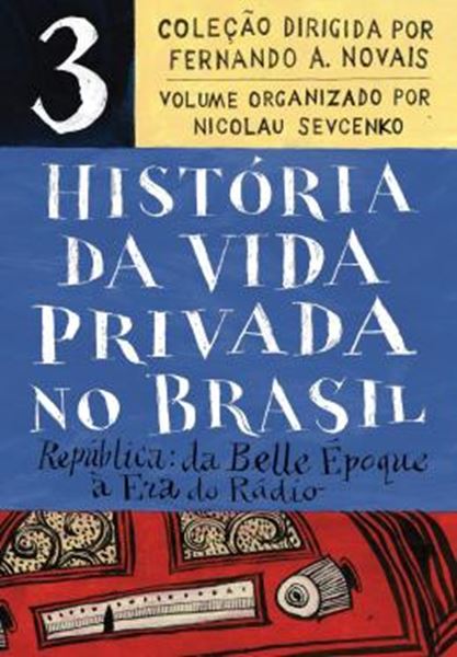 Picture of HISTORIA DA VIDA PRIVADA NO BRASIL - VOL. 3 (EDICAO DE BOLSO)