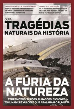 Imagem de GUIA TRAGEDIAS NATURAIS DA HISTORIA - A FURIA DA NATUREZA
