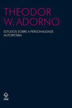 Imagem de ESTUDOS SOBRE A PERSONALIDADE AUTORITARIA