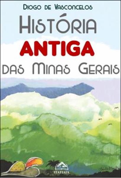 Picture of HISTORIA ANTIGA DAS MINAS GERAIS